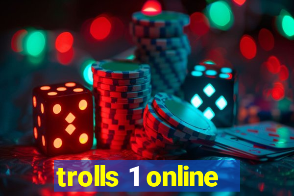 trolls 1 online